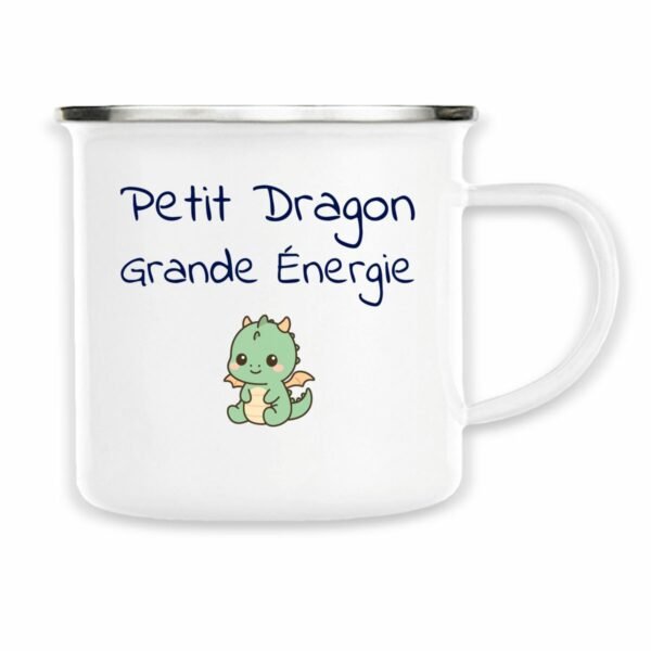 Mug métal - Petit Dragon, Grande Énergie